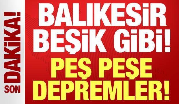 Balıkesir beşik gibi sallanıyor: Peş peşe depremler devam ediyor!