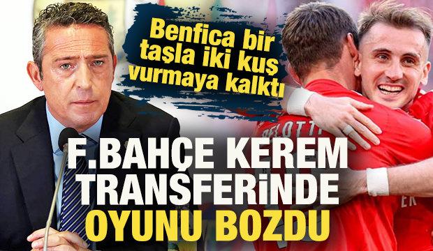 Benfica bir taşla iki kuş vurmaya çalıştı! F.Bahçe, Kerem Aktürkoğlu'nda oyunu bozdu