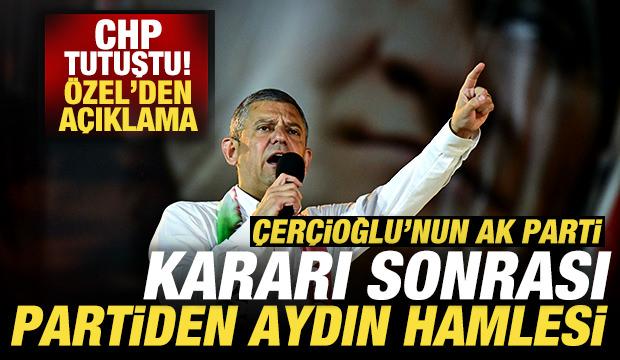CHP tutuştu! Çerçioğlu'nun AK Parti kararı sonrası partiden flaş Aydın hamlesi