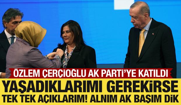 CHP'den istifa eden Özlem Çerçioğlu AK Parti'ye katıldı