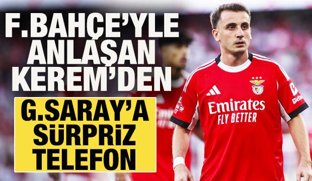 Fenerbahçe ile anlaşan Kerem Aktürkoğlu'ndan Galatasaray'a sürpriz telefon