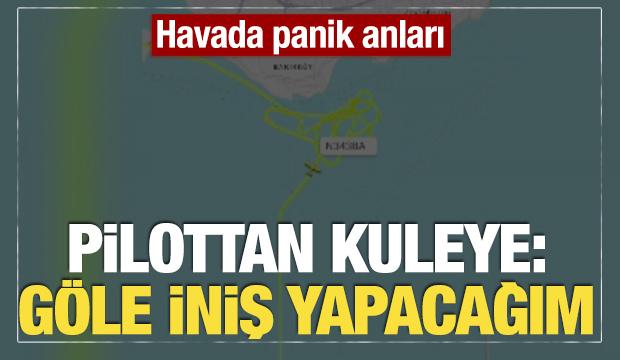Havada panik anları: ‘Büyükçekmece Gölü’ne iniş yapacağım’