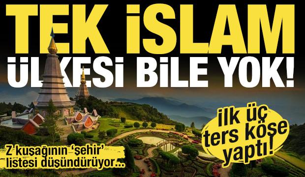 İlk 3 ters köse! Z kuşağının 'şehir' listesi düşündürüyor! Tek İslam ülkesi yok...