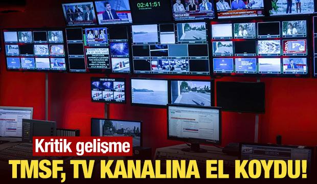 Kritik gelişme: TMSF, televizyon kanalına el koydu! Kayyım atanacak