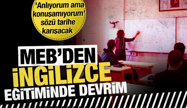 MEB'den köklü değişiklik! İngilizce artık akıcı şekilde konuşulacak