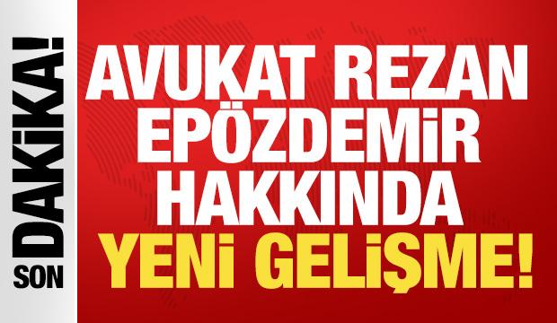 Rezan Epözdemir tutuklama talebiyle mahkemeye sevk edildi