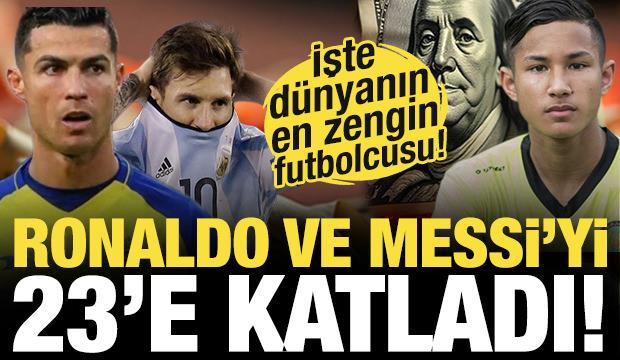 Ronaldo ve Messi'yi 23'e katladı! İşte dünyanın en zengin futbolcuları...