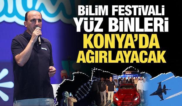 Altay: Bilim Festivali'miz 24 Ağustos'a kadar yüz binleri Konya'da ağırlayacak