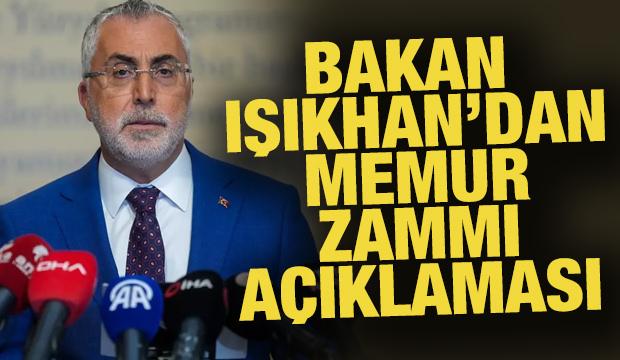Bakanı Işıkhan: Memur zammında kararı Hakem Kurulu verecek