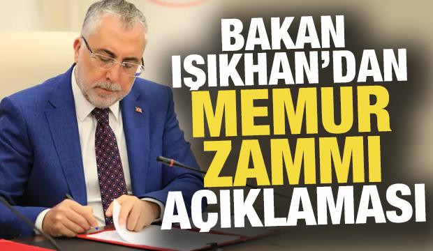 Bakanı Işıkhan: Memur zammında kararı Hakem Kurulu verecek