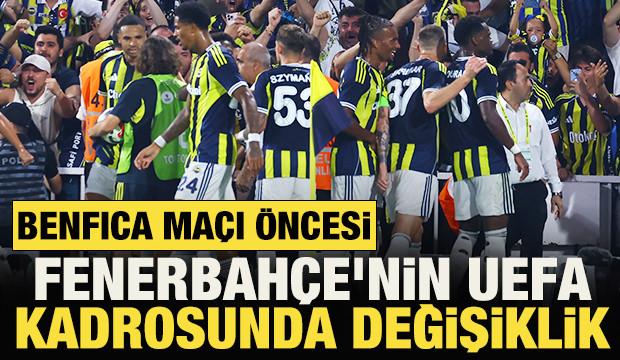 Benfica maçı öncesi Fenerbahçe'nin UEFA kadrosunda değişiklik