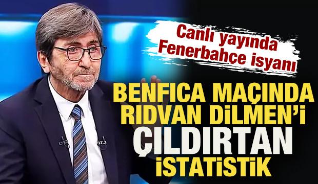 Benfica maçında Rıdvan Dilmen'i çıldırtan istatistik! Canlı yayında Fenerbahçe isyanı