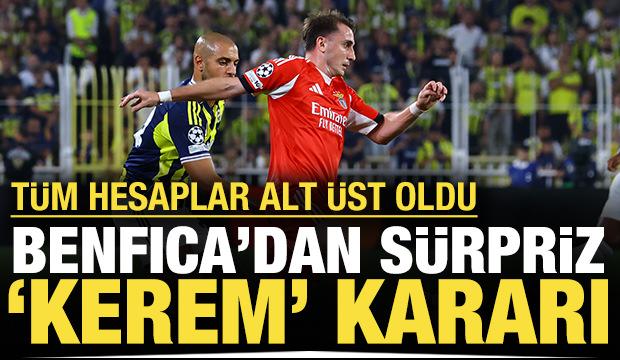 Benfica'dan sürpriz 'Kerem' kararı: Tüm hesaplar alt üst oldu