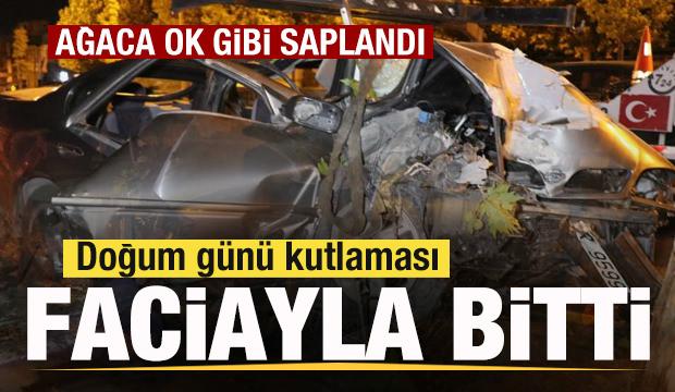 Doğum günü kutlaması faciayla bitti! Otomobil ağaca ok gibi saplandı