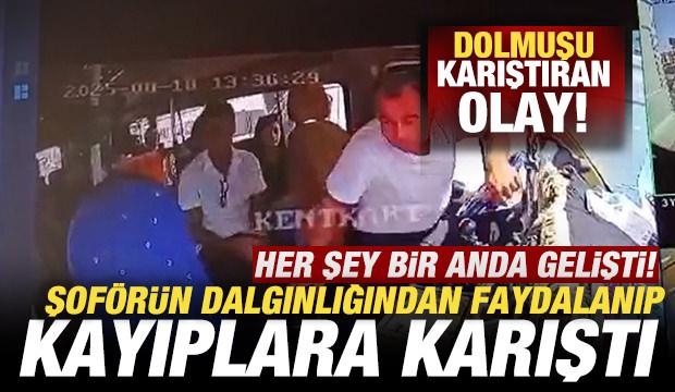 Dolmuşta ortalığı karıştıran olay: Şoförün dalgınlığından faydalanıp paraları çaldı