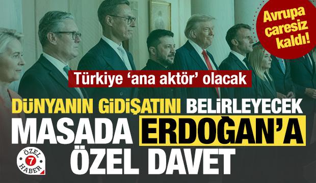 Dünyanın gidişatını belirleyecek masada Türkiye'ye özel davet: 'Ana aktör olacak'
