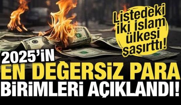 En zayıf para birimleri açıklandı! İlk beşteki iki İslam ülkesi şaşırttı...