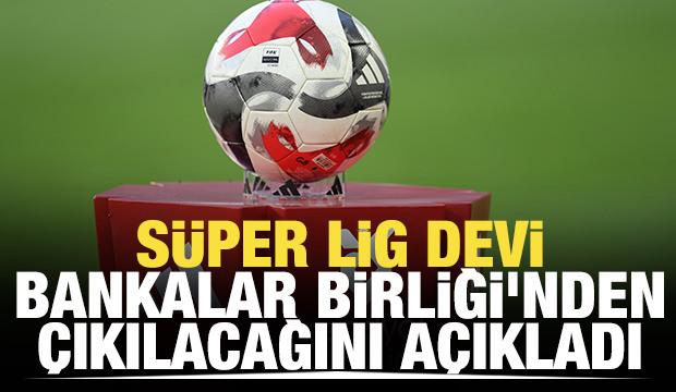 Fenerbahçe, Bankalar Birliği'nden çıkılacağını açıkladı