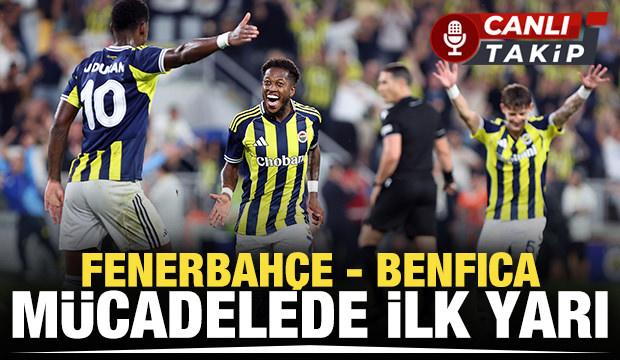 Fenerbahçe - Benfica! CANLI