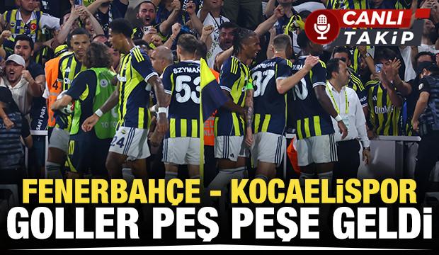 Fenerbahçe - Kocaelispor! CANLI
