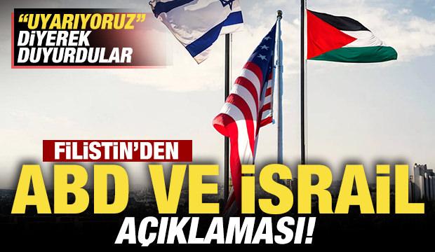 Filistin'den son dakika ABD ve İsrail açıklaması! "Uyarıyoruz" diyerek duyurdular