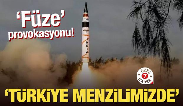 'Füze' provokasyonu! "Türkiye menzilimizde"