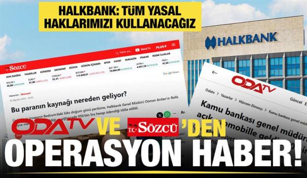 ODA TV ve Sözcü'nün haberine Halkbank'tan tepki: Tüm yasal haklarımızı kullanacağız  