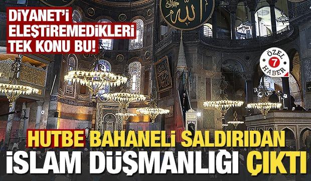 Hutbe bahaneli saldırıdan İslam karşıtlığı çıktı! Diyanet'i eleştiremedikleri tek konu