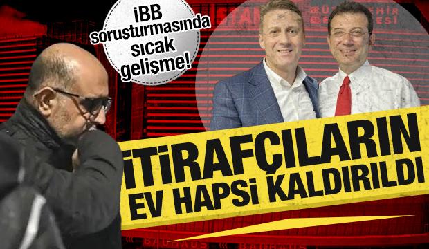 İBB soruşturmasında sıcak gelişme: 2 ismin ev hapsi kaldırıldı!