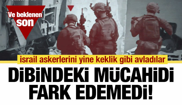 İsrail askerleri yine keklik gibi avlandı! Diplerindeki mücahidi göremediler