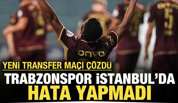 Fırtına İstanbul'da hata yapmadı: Yeni transfer maçı çözdü