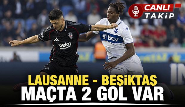 Lausanne - Beşiktaş! CANLI
