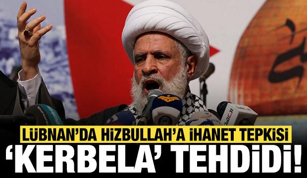 Lübnan'da Hizbullah'a ihanet tepkisi: Kerbela ile tehdit etti!
