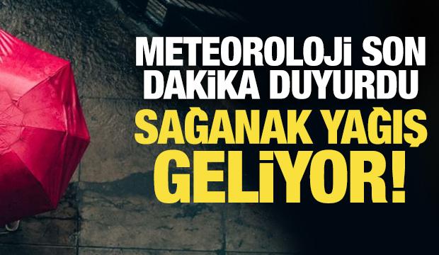 Meteoroloji son dakika duyurdu: Sağanak yağış geliyor! 