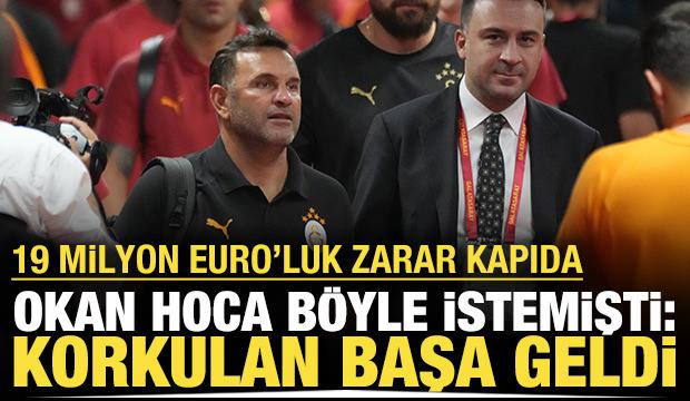 Okan Buruk böyle istedi, Galatasaray'da hesap karıştı: 19 milyon Euro'luk zarar kapıda
