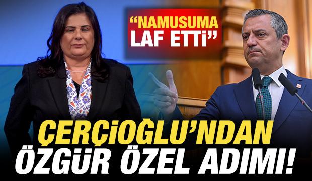 Özlem Çerçioğlu'ndan, Özgür Özel adımı! "Namusuma laf etti" diyerek harekete geçti