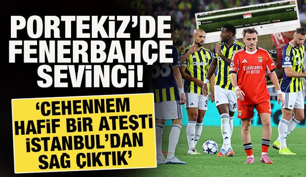 Portekiz'de Fenerbahçe sevinci: Cehennem hafif ateşti, İstanbul’dan sağ çıktık