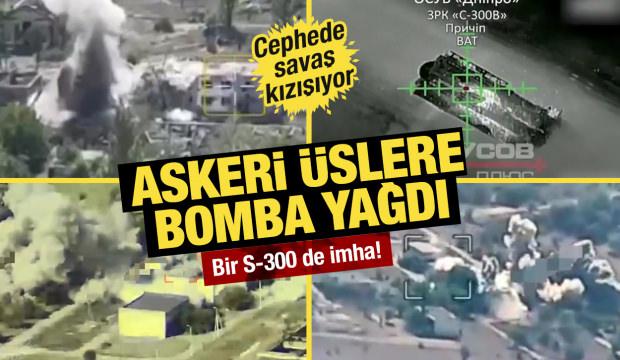 Savaşın bilançosu ağır! Askeri üslere bomba yağdı...