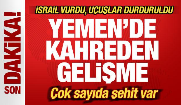 İsrail vurdu, uçuşlar durduruldu! Yemen'de kahreden gelişme: Çok sayıda şehit var