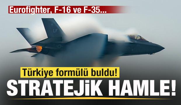 Türkiye formülü buldu! Stratejik adım! Eurofighter, F-16 ve F-35...