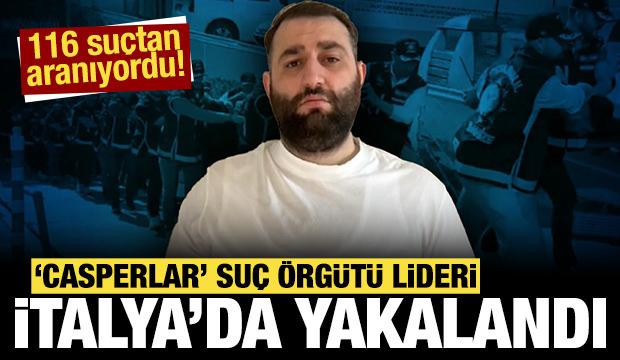 116 suçtan aranıyordu: Casperlar suç örgütü lideri İtalya'da yakalandı!