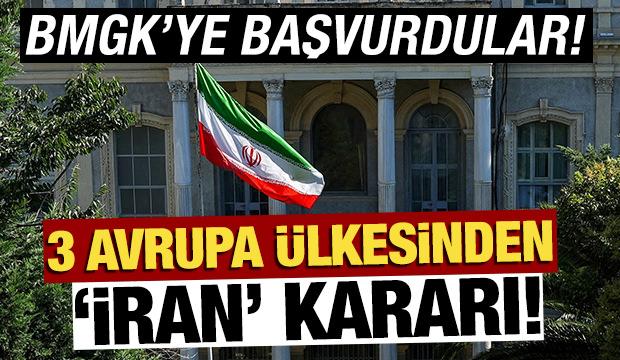 3 Avrupa ülkesinden 'İran' kararı! BMGK'ye başvurdular