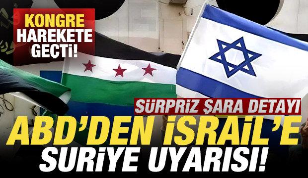 ABD'den İsrail'e son dakika Suriye uyarısı! Kongre harekete geçti! Sürpriz Şara detayı