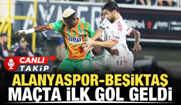 Alanyaspor-Beşiktaş! CANLI