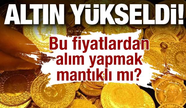 Altın yükseldi! Bu fiyatlardan alım yapmak mantıklı mı?