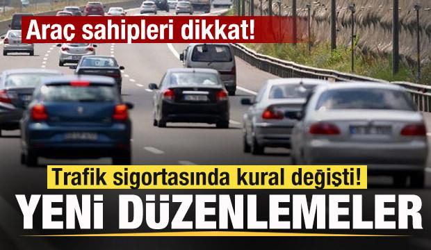 Araç sahipleri dikkat! Trafik sigortasında kural değişti! Yeniden düzenlendi