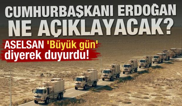 ASELSAN 'büyük gün' diyerek duyurdu! Erdoğan ne açıklayacak?