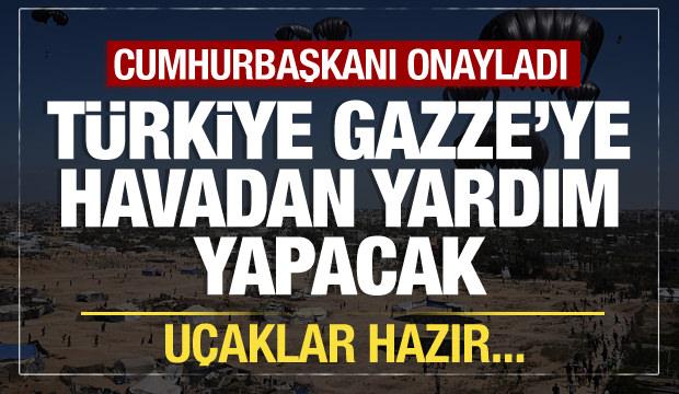 Bakan Fidan'dan Gazze'ye havadan yardım mesajı: Cumhurbaşkanımızdan onay aldık