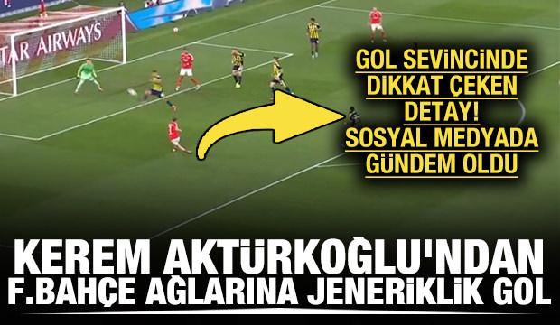 Benfica'da sahnede Kerem var! Gol sevincinde dikkat çeken detay