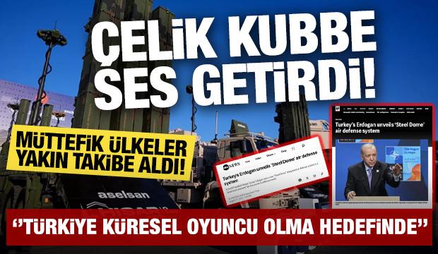 Dost ve müttefik ülkelerde ''Çelik Kubbe'' heyecanı! Türkiye küresel oyuncu olma hedefinde